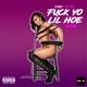 F k Yo Lil Hoe feat Dee Mula Remix Single