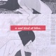 A Sad Kind of Bliss