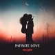 Infinite Love Single