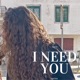 I Need You Single
