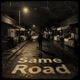 Same Road Single