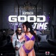 Good Time Single