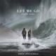 Let Me Go Remix Single