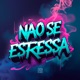 Não Se Estressa Single