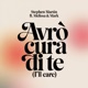 Avrò Cura di te Ill care feat Melissa Mark Single