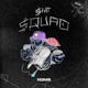 Shit Squad Single