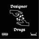 Designer Drugs