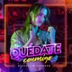 Quédate Conmigo Single