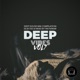 Deep Vibes Vol 7 Deep House Mix Compilation Selected Mixed by Fer Ferrari DJ Mix
