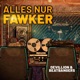 Alles nur Fawker Single