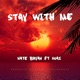Stay With Me feat Suaz Single