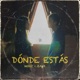 Dónde Estás Single
