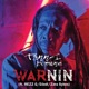 Warnin feat Rezz G Djedi Zara Sykes Single
