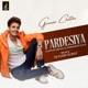 Pardesiya Remix Single