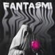 FANTASMI EP