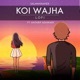 Koi Wajha LoFi Single feat Antarip Adhikary Single