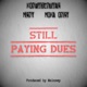 Still Paying Dues feat Moka Only Single