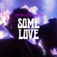 Some love Single