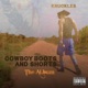 Cowboy Boots and Shorts The Album