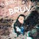 Bruv Single