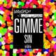Gimme Sin Gimme Flavour