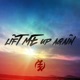 Lift Me Up Again Single