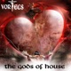 The Gods of House Single