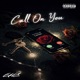 Call On You Single
