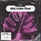 Girl I Like That Single