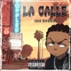 La Calle feat Dañao Films Single