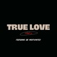 True love feat OB Mostwvnted Remix Single