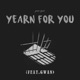 Yearn For You feat GWAN Single