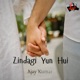 Zindagi Yun Hui Single