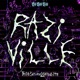 RAZiViLLE