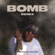 Bomb Remix Single