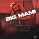Big Mami Single