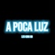 A Poca Luz Single
