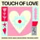 Touch of Love Single
