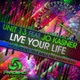Live Your Life Rock Shocker Steve Axid Paul Known Remix feat Jo Kasner Single