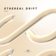 Ethereal Drift Single