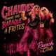 Chaudes comme une baraque à frites