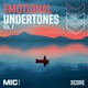 Emotional Undertones Vol 2