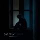 No Way Out Single