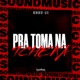 PRA TOMA NA TCHEKA feat SoundMusic Original Single