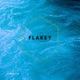 Flakey Single