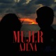 MUJER AJENA feat Llorens Kayser On The Drums Single