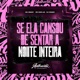 Se Ela Cansou de Sentar a Noite Inteira feat MC Denny MC Rafa 22 Single