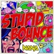 Stupid Bounce Single