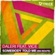 Somebody Told Me En Route feat Vice Single