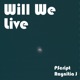 Will We Live feat Raynita J Single